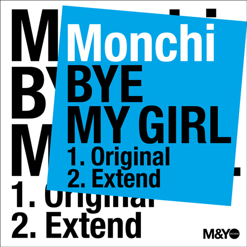 BYE MY GIRL feat. Monchi