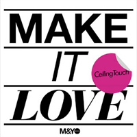 Ceiling Touch - Make it love