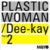 PLASTIC WOMAN Part2
